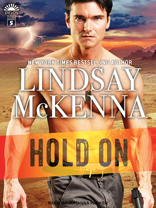 Title details for Hold On by Lindsay McKenna - Wait list